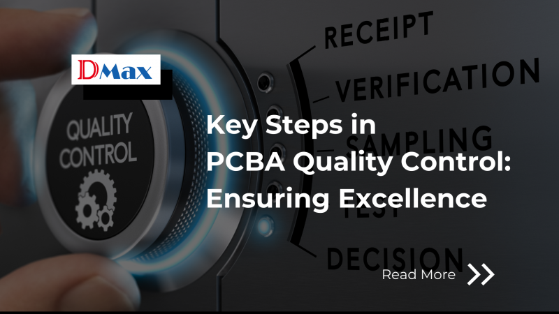 Key Steps in PCBA Quality Control: Ensuring Excellence